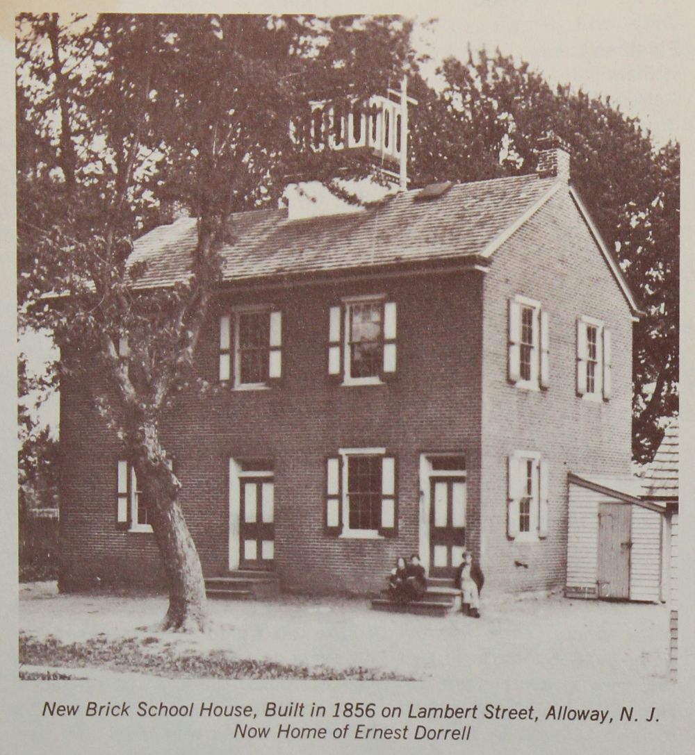 New Brick School House built in 1856 on Lambert St. in Alloway