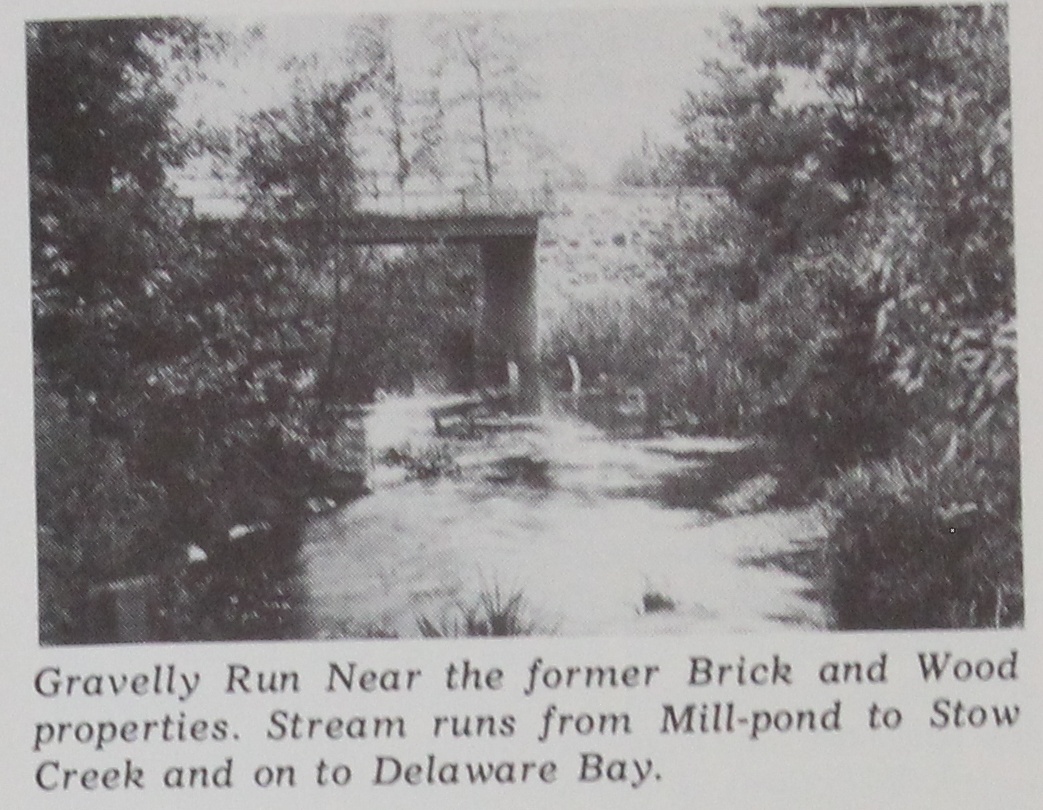 Gravelly Run near the former Brick and Wood properties. The stream runs from the mill pond to Stow Creek and on to Delaware Bay. Photo: How Dear to My Heart, p. 101.